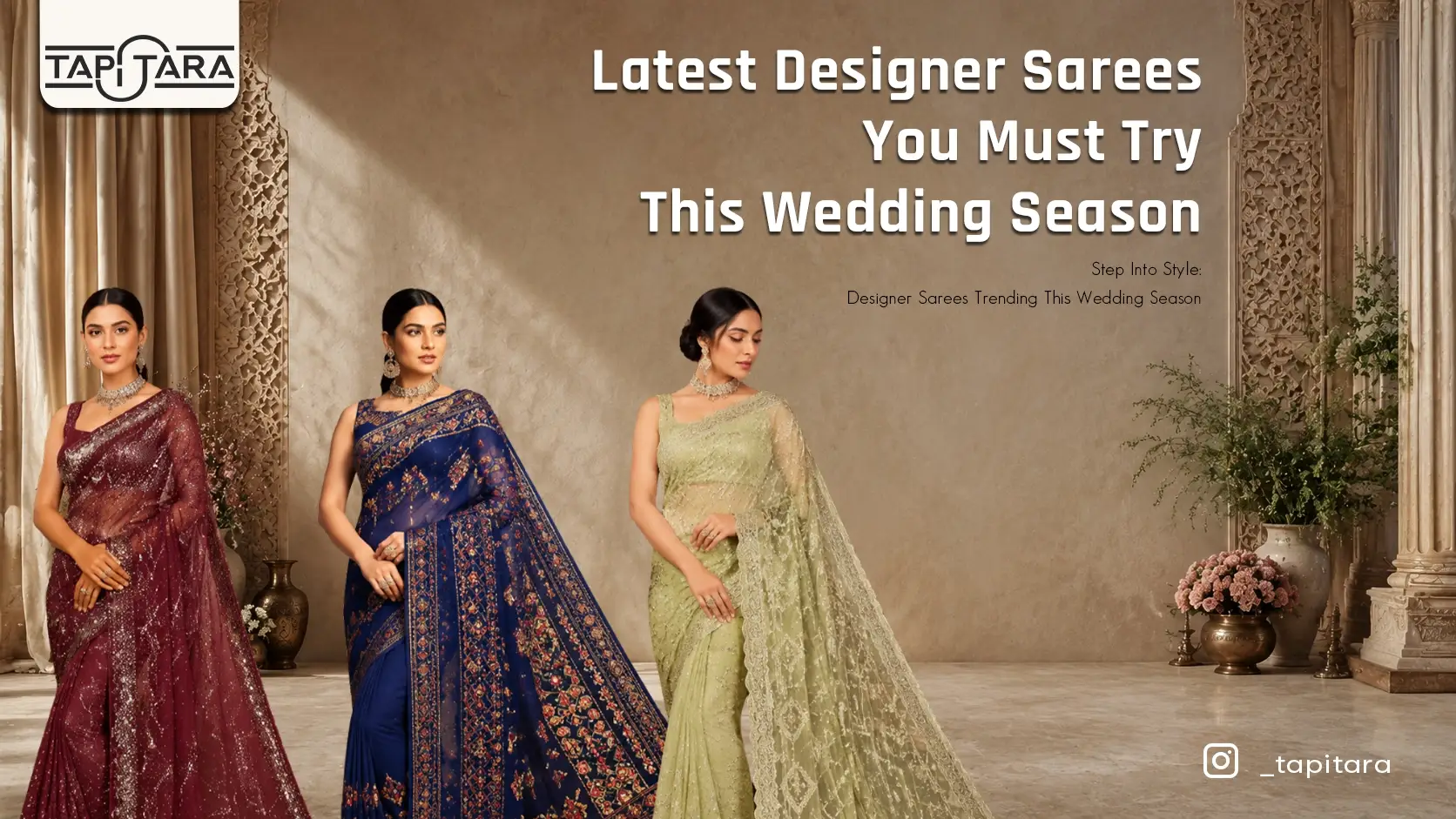 Latest Designer Sarees You Must Try This Wedding Season